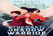 The Last Shadow Warrior