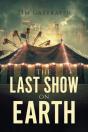 The Last Show On Earth - Preview