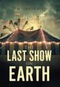 The Last Show On Earth - Preview