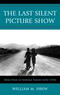 The Last Silent Picture Show - Preview