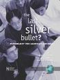 The Last Silver Bullet? - Preview