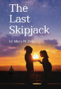 The Last Skipjack - Preview