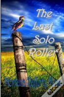 The Last Solo Roller