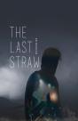 The Last Straw - Preview