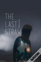 The Last Straw
