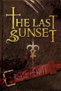 The Last Sunset - Preview