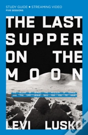 Capa do artigo The Last Supper On The Moon Bible Study Guide Plus Streaming Video