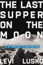 The Last Supper On The Moon - Preview