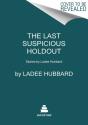 The Last Suspicious Holdout - Preview