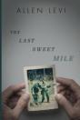 The Last Sweet Mile - Preview