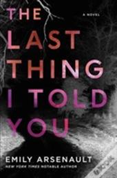 The Last Thing I Told You