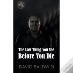 Capa do artigo The Last Thing You See Before You Die