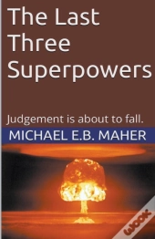 The Last Three Superpowers