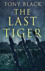 The Last Tiger - Preview