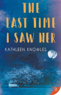 The Last Time I Saw Her - Preview