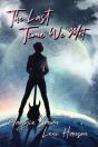 The Last Time We Met - Preview