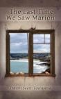 The Last Time We Saw Marion - Preview