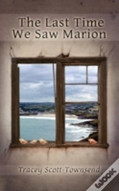 The Last Time We Saw Marion