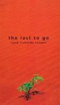 The Last To Go - Preview