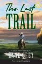 The Last Trail (Annotated, Large Print) - Preview