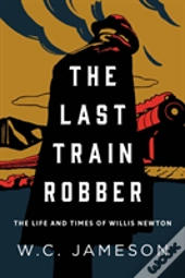 The Last Train Robber