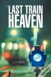The Last Train To Heaven