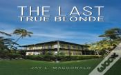 The Last True Blonde