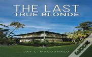 The Last True Blonde