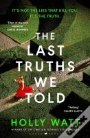 The Last Truths We Told