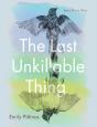The Last Unkillable Thing - Preview