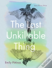 The Last Unkillable Thing