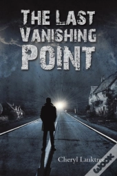 The Last Vanishing Point
