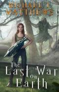 The Last War On Earth