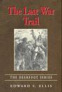 The Last War Trail - Preview