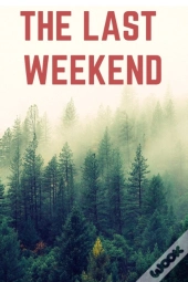 The Last Weekend