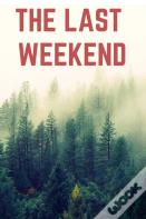 The Last Weekend