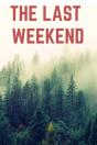 The Last Weekend - Preview