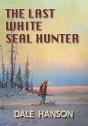 The Last White Seal Hunter - Preview