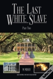Capa do artigo The Last White Slave: Part Two