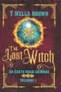 The Last Witch: An Earth Magic Grimoire - Preview