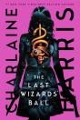 The Last Wizards' Ball - Preview