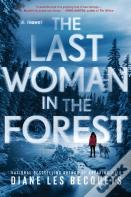 The Last Woman In The Forest