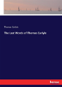 The Last Words Of Thomas Carlyle - Preview