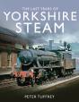 The Last Years Of Yorkshire Steam - Preview