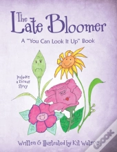The Late Bloomer: A  You Can Look It Up
