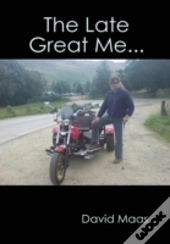 The Late Great Me...