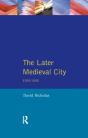 The Later Medieval City - Preview