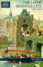 The Later Medieval City - Preview