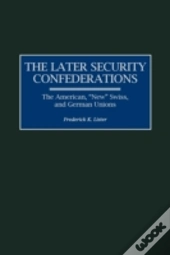The Later Security Confederations