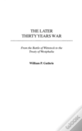 The Later Thirty Years War